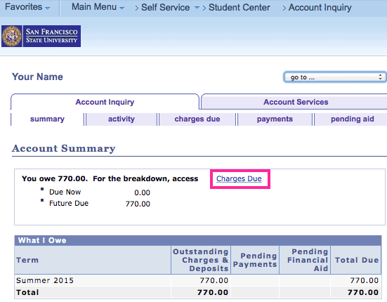 Select Account Summary > Charges Due